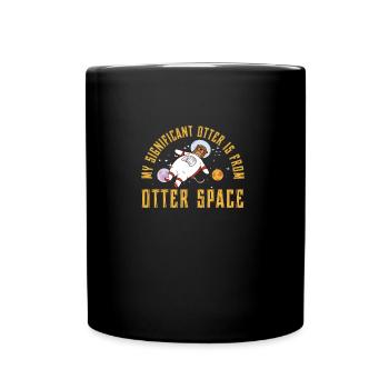My Significant Otter Funny Otter Space Pun Ein - Tasse einfarbig - Schwarz - Vorne