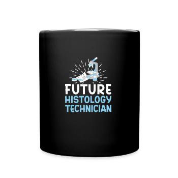 Awesome Histology Appreciation A Future Histology - Full Colour Mug - black - Front