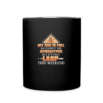 LARP My Bag Is Full Funny Roleplaying Medieval - Tasse einfarbig - Schwarz - Vorne