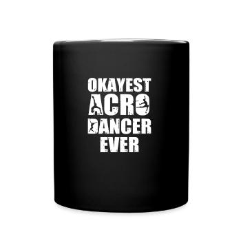 Fantastischer Okayest Acro-Tänzer aller Zeiten für - Tasse einfarbig - Schwarz - Vorne