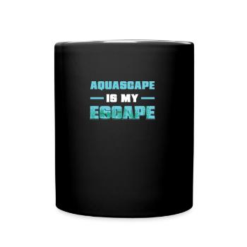 Funny Aquascape is my Escape Aquascaper - Full Colour Mug - black - Front