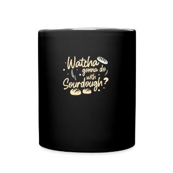 Drôle de montre va faire avec le levain A - Mug uni - noir - Devant