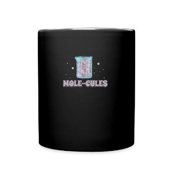 Funny Mole-Cules Mole Problems A Chemistry Mole - Full Colour Mug - black - Front