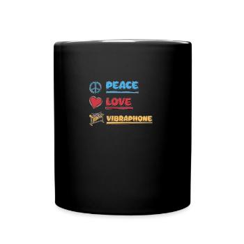 Peace Love Fantastisches Vibraphon für einen - Tasse einfarbig - Schwarz - Vorne