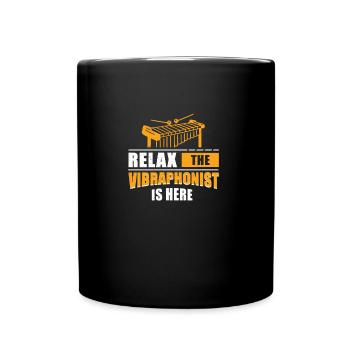 Funny Relax Der Vibraphonist ist für einen - Tasse einfarbig - Schwarz - Vorne