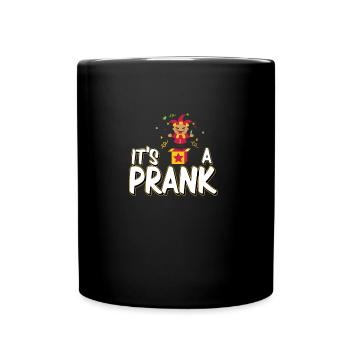 Lustig, es ist ein Streich Influencer Pranksters - Tasse einfarbig - Schwarz - Vorne