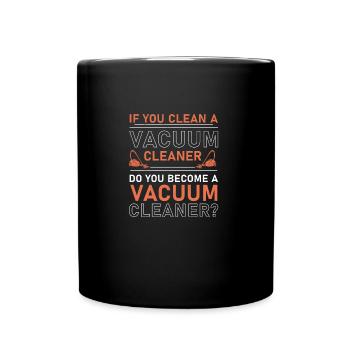 Humour drôle d’aspirateur pour une femme de ménage - Mug uni - noir - Devant