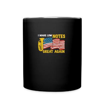 Euphonium Make Low Notes Great Again Lustiger - Tasse einfarbig - Schwarz - Vorne