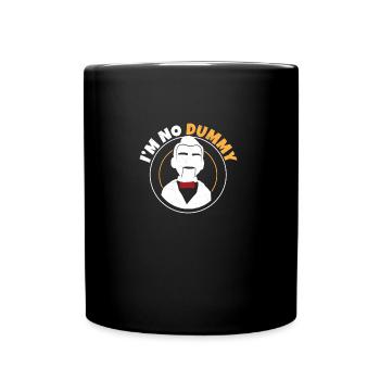 Funny ventriloquist doll I'm not a dummy for - Full Colour Mug - black - Front