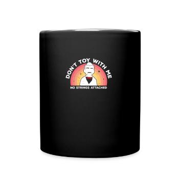 Cool ventriloquist dummy Don't Toy With Me - Full Colour Mug - black - Front