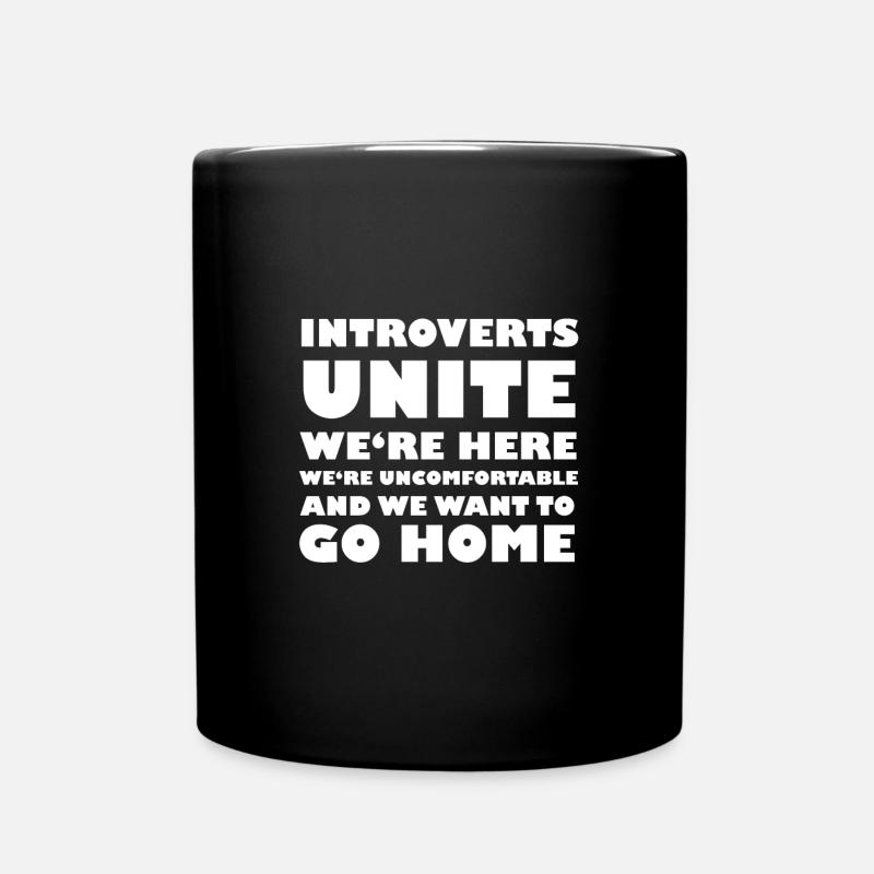 Introverts Unite - Tasse einfarbig - Schwarz