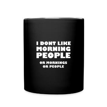Morning People - Tasse einfarbig - Schwarz - Vorne