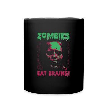 Zombies fressen Gehirne - Tasse einfarbig - Schwarz - Vorne