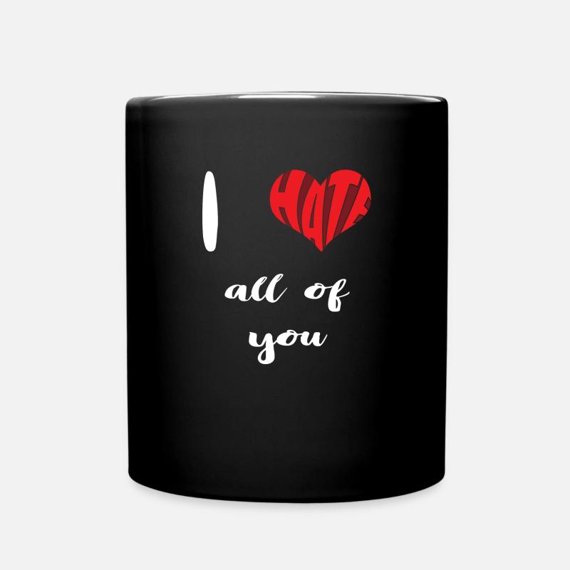 Hass alle von euch Stopp Hass Anti Hass - Tasse einfarbig - Schwarz