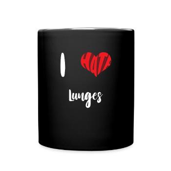 Workout Ich hasse Ausfallschritte Training Übung - Tasse einfarbig - Schwarz - Vorne