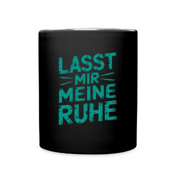 Lasst mir meine Ruhe - nicht stören - Tasse einfarbig - Schwarz - Vorne