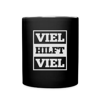 viel hilft viel - Tasse einfarbig - Schwarz - Vorne