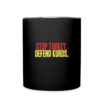 Stop Turkey, defend Kurds | Save Rojava - Full Colour Mug - black - Front