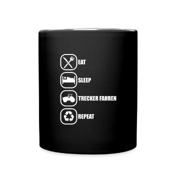Eat Sleep Trecker Fahren Repeat Spruch Geschenk - Tasse einfarbig - Schwarz - Vorne
