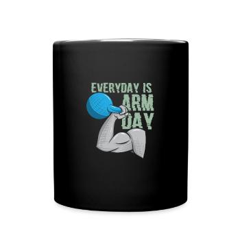 Everyday Is Arm Day Funny Bodybuilding - Full Colour Mug - black - Front