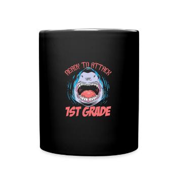 Ready To Attack 1st Grade Shark First Day Of - Full Colour Mug - black - Front