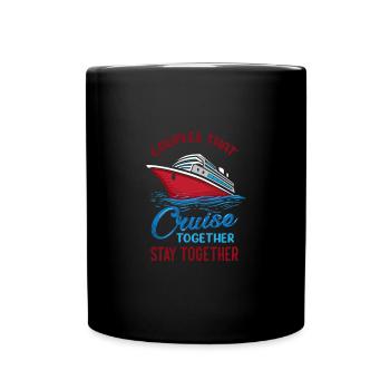 Couples That Cruise Together Stay Together Couple - Tasse einfarbig - Schwarz - Vorne