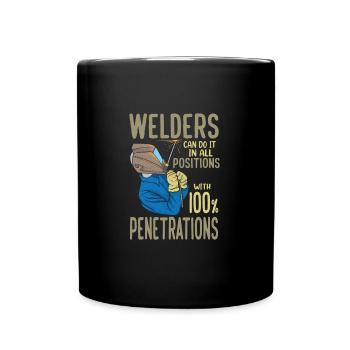 Welders Can Do It In All Positions Funny Welding - Tasse einfarbig - Schwarz - Vorne