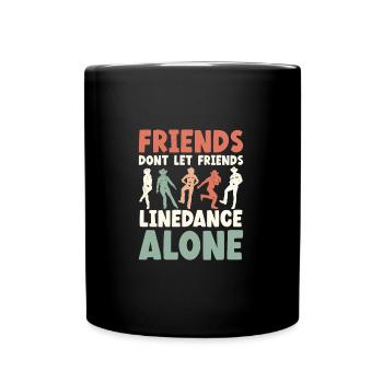 Les amis ne laissent pas les amis alignés seuls - Mug uni - noir - Devant