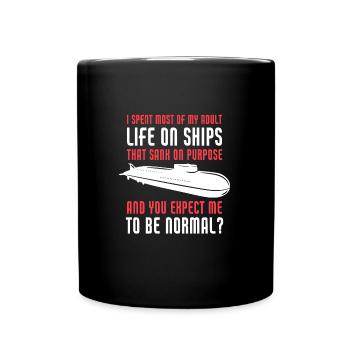 J’ai passé la majeure partie de ma vie adulte sur des navires de la Marine - Mug uni - noir - Devant