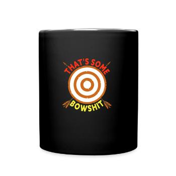 That's Some Bowshit Pun Funny Archery Bow Archer - Full Colour Mug - black - Front