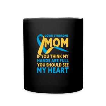 Down Syndrome Mom Down Syndrome Awareness - Tasse einfarbig - Schwarz - Vorne