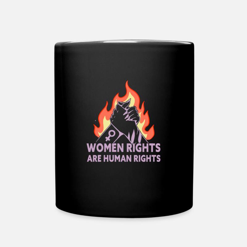 Women Rights Are Human Rights Feminist - Tasse einfarbig - Schwarz