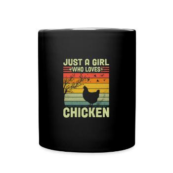 Just A Girl Who Loves Chickens Funny Chicken - Tasse einfarbig - Schwarz - Vorne