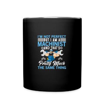 Funny Machinist Machine Operator - Full Colour Mug - black - Front