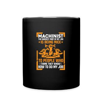 Funny Machinist Saying Machine Operator Sarcastic - Tasse einfarbig - Schwarz - Vorne