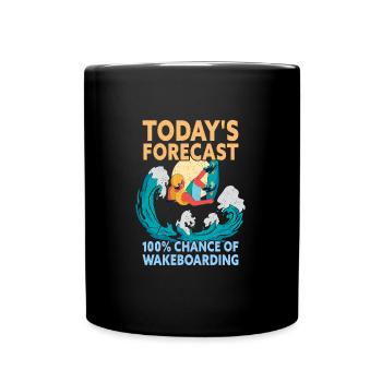 Today's Forecast Wakeboarding Funny Wakeboard - Tasse einfarbig - Schwarz - Vorne