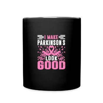 I Make Parkinson's Look Good Funny Parkinson's - Tasse einfarbig - Schwarz - Vorne