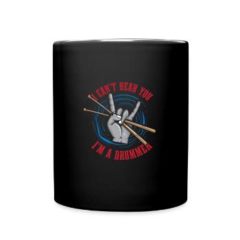 Je ne peux pas t’entendre, je suis un batteur drôle de batterie - Mug uni - noir - Devant
