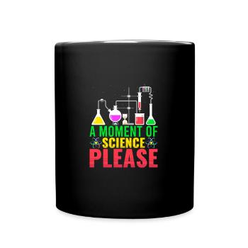Un moment de science s’il vous plaît Drôle de chimiste chimiste - Mug uni - noir - Devant