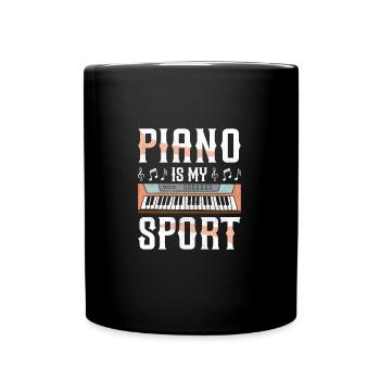 Piano Is My Sport Funny Pianist - Tasse einfarbig - Schwarz - Vorne