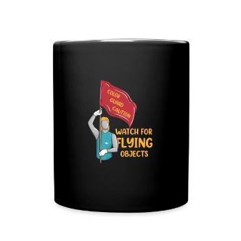Color Guard Caution Watch For Flying Objects Funny - Full Colour Mug - black - Front