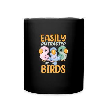 Easily Distraced By Birds Funny Parrot Bird Lover - Full Colour Mug - black - Front