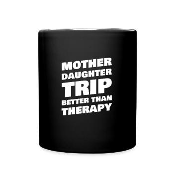 Mother Daughter Trip Mom Daughter Travel Matching - Tasse einfarbig - Schwarz - Vorne