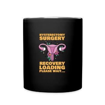 Hysterectomy Surgery Recovery Loading Uterus - Full Colour Mug - black - Front