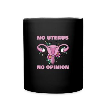 Pas d’utérus Pas d’avis Hystérectomie Chirurgie de l’utérus - Mug uni - noir - Devant