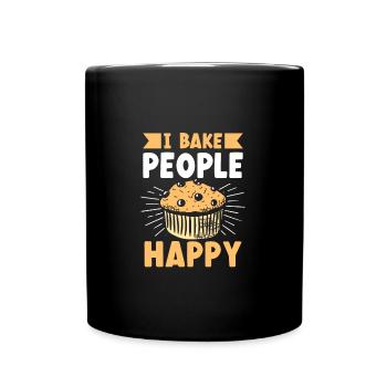 I Bake People Happy Funny Baking Baker - Tasse einfarbig - Schwarz - Vorne