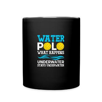 Water polo What happens underwater Stays - Tasse einfarbig - Schwarz - Vorne