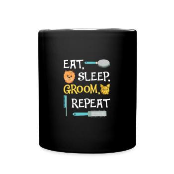 Eat Sleep Groom Repeat Funny Dog Grooming - Full Colour Mug - black - Front
