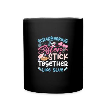 Scrapbooking Sisters Funny Crafting - Full Colour Mug - black - Front