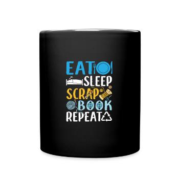 Eat Sleep Scrapbook Repeat Funny Scrapbooking - Full Colour Mug - black - Front